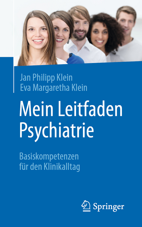 Mein Leitfaden Psychiatrie - Jan Philipp Klein, Eva Margaretha Klein