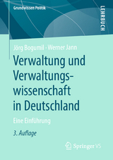Verwaltung und Verwaltungswissenschaft in Deutschland - Bogumil, Jörg; Jann, Werner