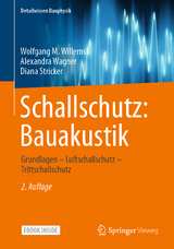 Schallschutz: Bauakustik - Willems, Wolfgang M; Wagner, Alexandra; Stricker, Diana