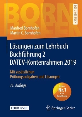 Lösungen zum Lehrbuch Buchführung 2 DATEV-Kontenrahmen 2019 - Manfred Bornhofen, Martin C. Bornhofen