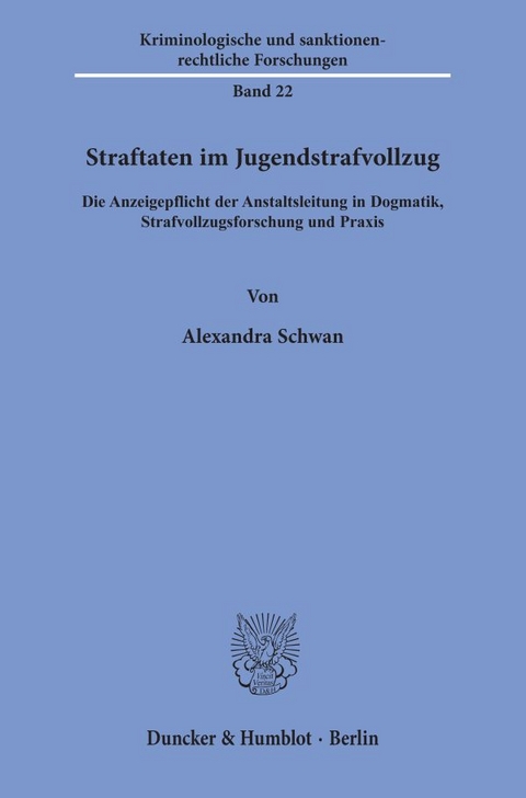 Straftaten im Jugendstrafvollzug. - Alexandra Schwan