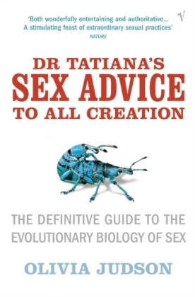 Dr Tatiana's Sex Advice to All Creation -  Olivia Judson