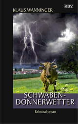 Schwaben-Donnerwetter - Klaus Wanninger