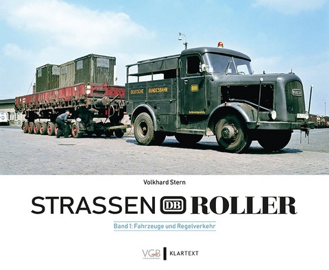 Straßenroller der Deutschen Bundesbahn Bd. 1 - Volkhard Stern