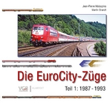 Die EuroCity-Züge Bd. 1 - Jean-Pierre Malaspina, Martin Brandt