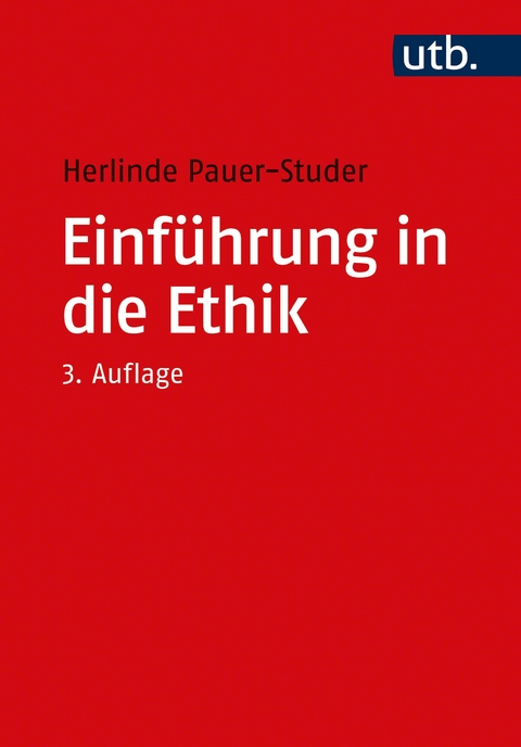 Einführung in die Ethik - Herlinde Pauer-Studer