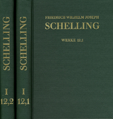 Friedrich Wilhelm Joseph Schelling: Historisch-kritische Ausgabe / Reihe I: Werke. Band I,12,1-2: Schriften 1802–1803 - Friedrich Wilhelm Joseph Schelling
