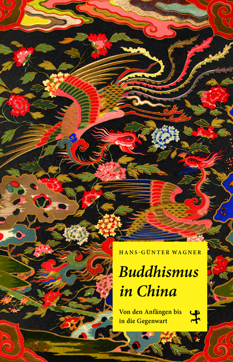 Buddhismus in China - Hans-Günter Wagner