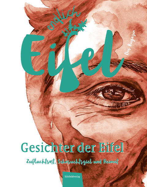 ENDLICH EIFEL – Band 1 - 