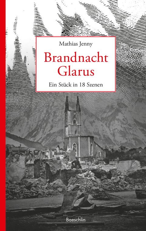 Brandnacht Glarus - Mathias Jenny