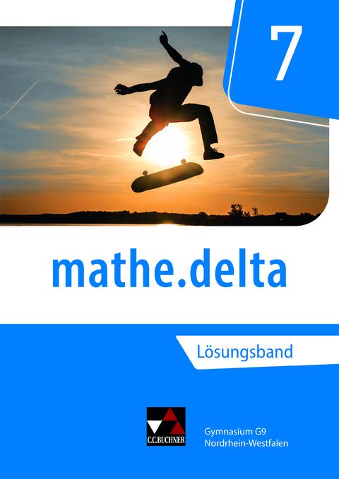 mathe.delta – Nordrhein-Westfalen / mathe.delta NRW LB 7 - Maria König, Celine Landgraf, Tom Schmidt, Kassandra Vogl