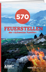 570 Feuerstellen der Schweizer Familie - 