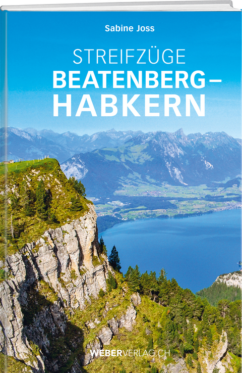 Streifzüge Beatenberg – Habkern - Sabine Joss