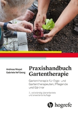 Praxishandbuch Gartentherapie - Niepel, Andreas; Vef-Georg, Gabriele