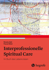 Interprofessionelle Spiritual Care - Renata Aebi, Pascal Mösli