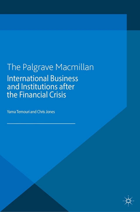 International Business and Institutions after the Financial Crisis - 
