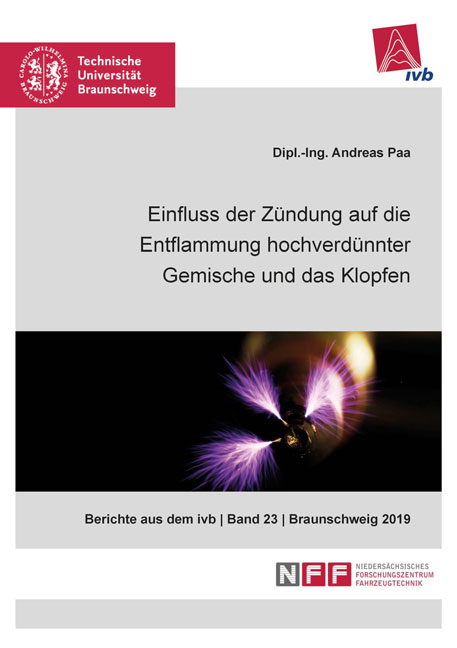 Einfluss der Zündung auf die Entflammung hochverdünnter Gemische und das Klopfen - Andreas Paa