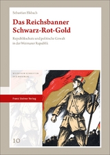 Das Reichsbanner Schwarz-Rot-Gold - Sebastian Elsbach