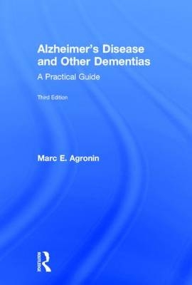 Alzheimer's Disease and Other Dementias -  Marc E. Agronin