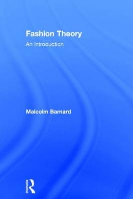 Fashion Theory - UK) Barnard Malcolm (University of Loughborough