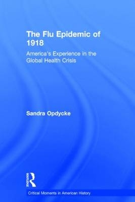 The Flu Epidemic of 1918 - USA) Opdycke Sandra (Vassar College