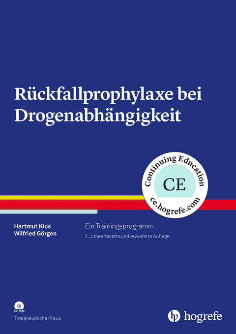 Rückfallprophylaxe bei Drogenabhängigkeit - Hartmut Klos, Wilfried Görgen