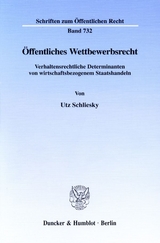 Öffentliches Wettbewerbsrecht. - Utz Schliesky