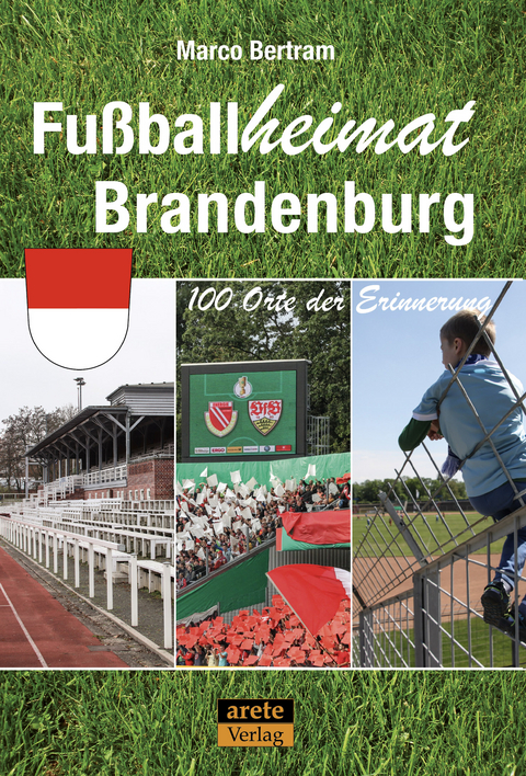 Fußballheimat Brandenburg - Marco Bertram