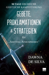 Gebete, Proklamationen & Strategien - Dawna de Silva