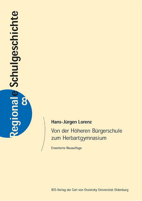 Von der Höheren Bürgerschule zum Herbartgymnasium - Hans-Jürgen Lorenz