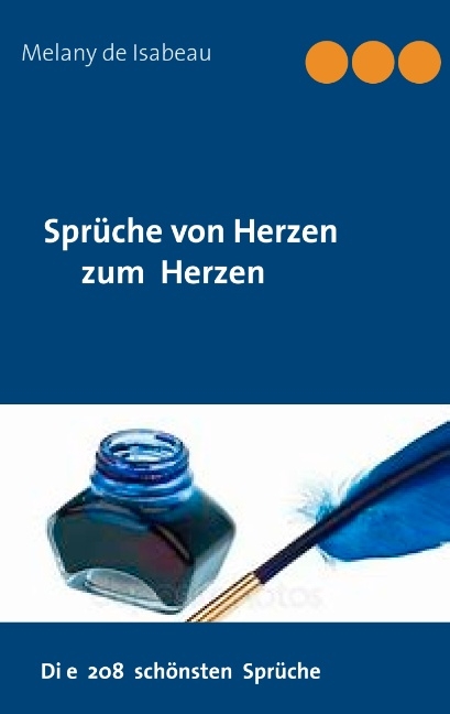 Sprüche von Herzen zum Herzen - Melany de Isabeau