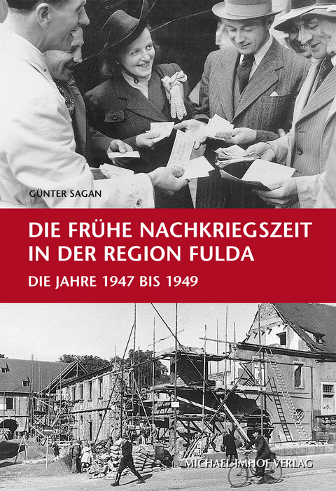 Die frühe Nachkriegszeit in der Region Fulda - Günter Sagan