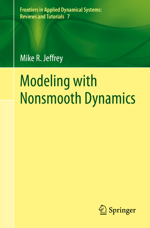 Modeling with Nonsmooth Dynamics - Mike R. Jeffrey