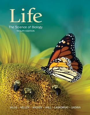 Life: The Science of Biology - David Hillis, H. Craig Heller, Sally D. Hacker, Dave Hall, David Sadava