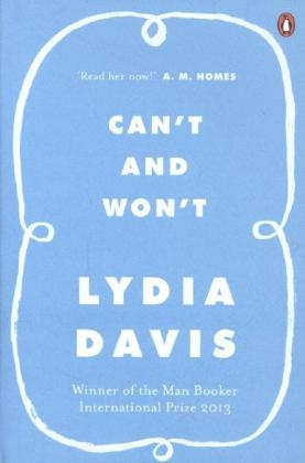 Can't and Won't -  Lydia Davis