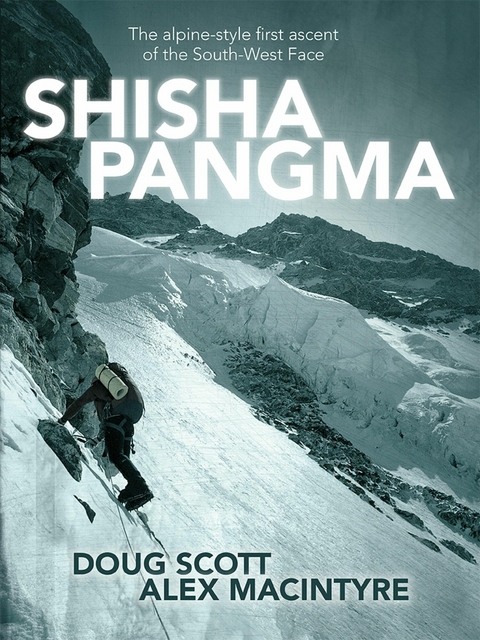 Shishapangma - Doug Scott, Alex MacIntyre