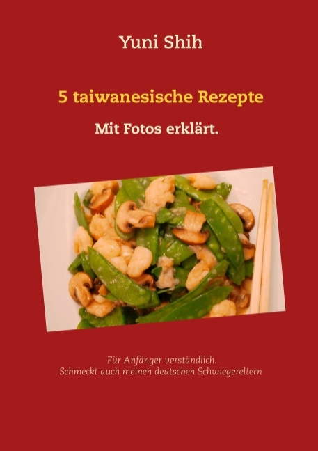 5 taiwanesische Rezepte - Yuni Shih