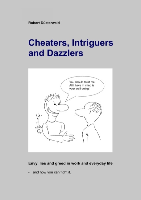 Cheaters, Intriguers and Dazzlers - Robert Düsterwald