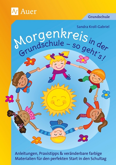 Morgenkreis in der Grundschule - so gehts! - Sandra Kroll-Gabriel