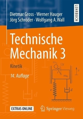 Technische Mechanik 3 - Dietmar Gross, Werner Hauger, Jörg Schröder, Wolfgang A. Wall