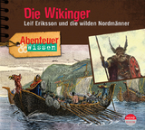 Abenteuer & Wissen: Die Wikinger - Singer, Theresia; Dr. Emmerich, Alexander