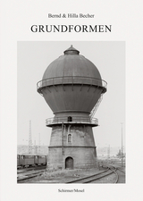 Grundformen / Formes élémentaires - Becher, Bernd & Hilla; De Duve, Thierry