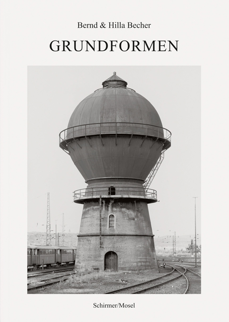 Grundformen / Formes élémentaires - Bernd &amp Becher;  Hilla, Thierry De Duve