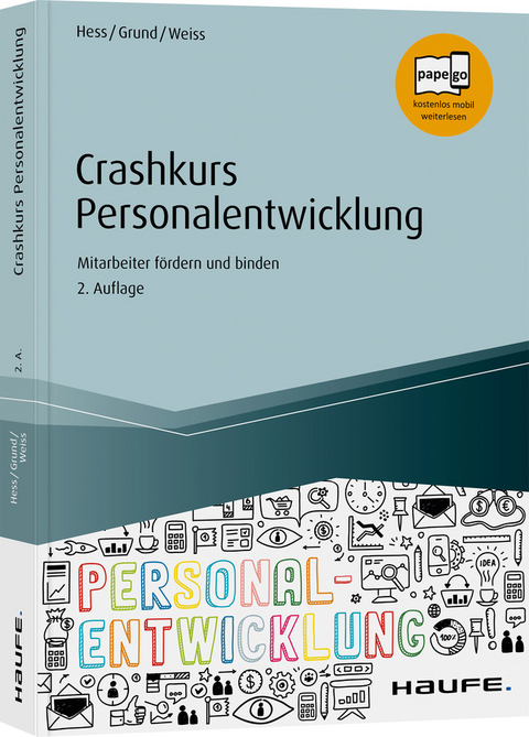 Crashkurs Personalentwicklung - Michael Hess, Sven Grund, Wolfgang Weiss