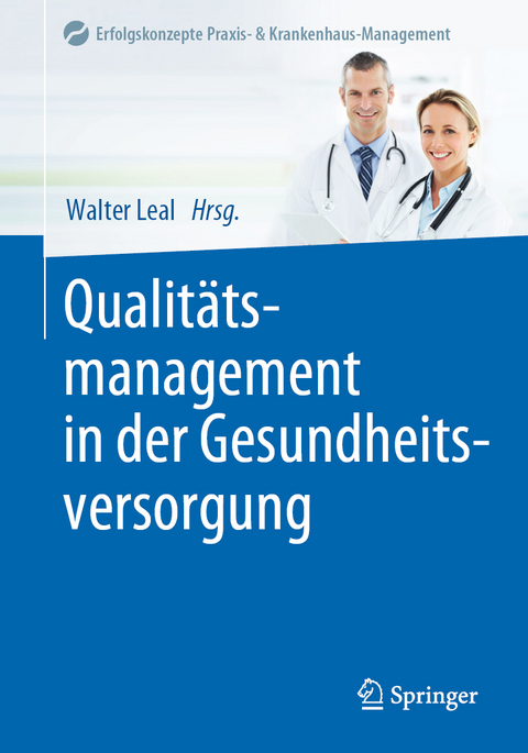Qualitätsmanagement In Der Gesundheitsversorgung Von Walter Leal Isbn