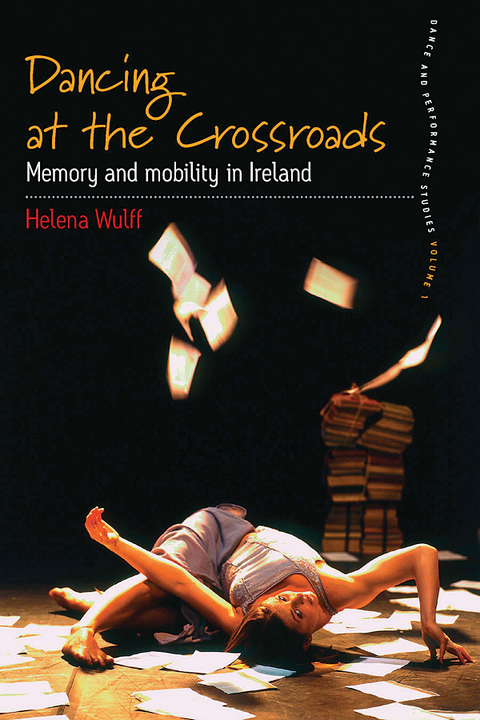Dancing At the Crossroads - Helena Wulff