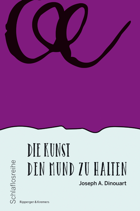 Die Kunst den Mund zu halten - Joseph A. Dinouart