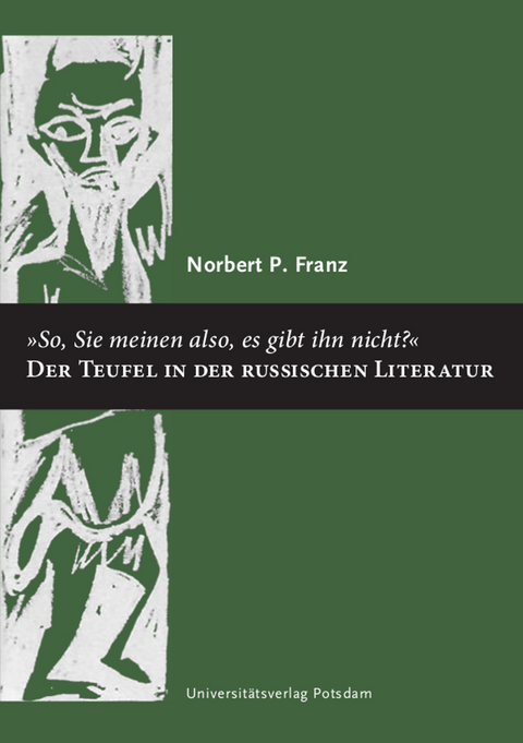 "So, Sie meinen also, es gibt ihn nicht?" - Norbert P. Franz