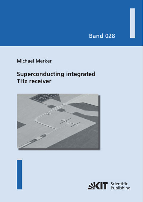 Superconducting integrated THz receiver - Michael Merker