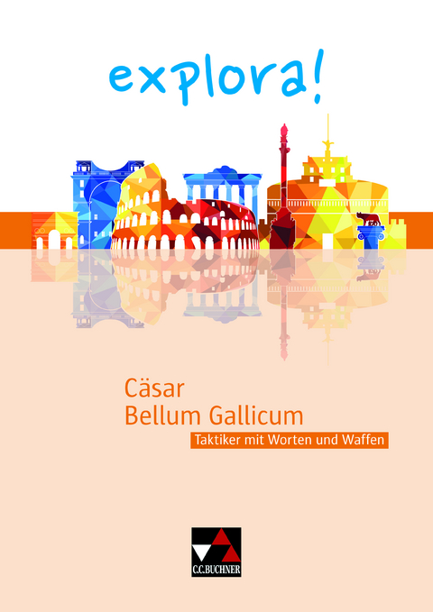 explora! / Cäsar, Bellum Gallicum - Thomas Doepner, Günter Laser